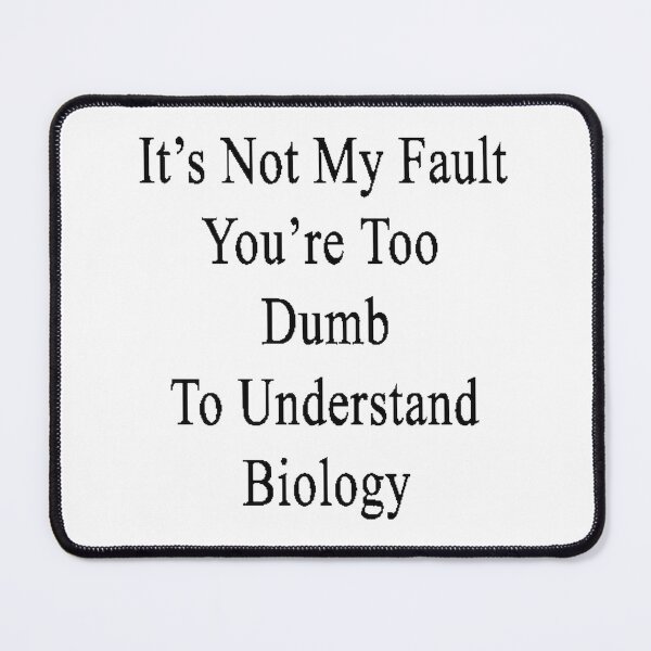 Item preview, Funny Biology Quote Design About Intelligence and Understanding Science designed and sold by AyelenSelf.