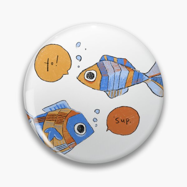 Item preview, Fish saying hi designed and sold by k8.minch.