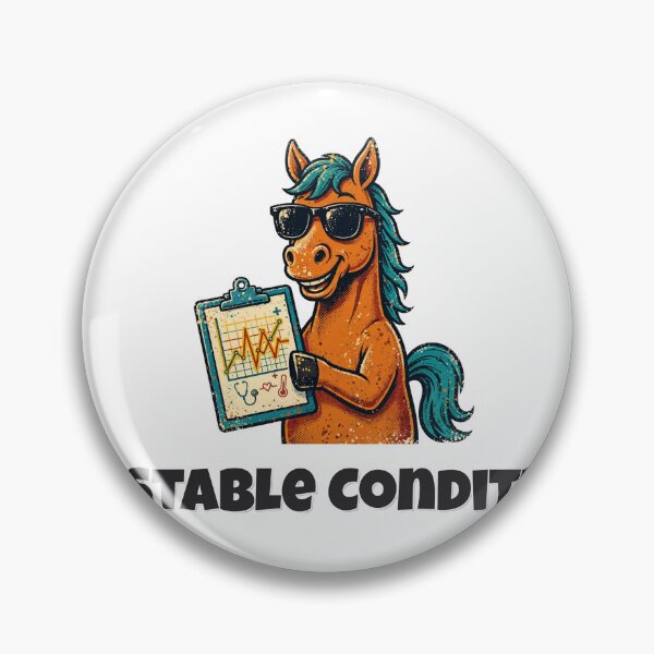 Item preview, In Stable Condition Funny Horse Medical Design designed and sold by Wild Shades.