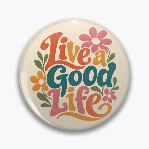 Item preview, Live a Good Life – Retro Floral Positivity designed and sold by Stubblejumper Artworks.