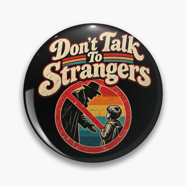 Item preview, Don't Talk To Strangers designed and sold by PatternFablee.