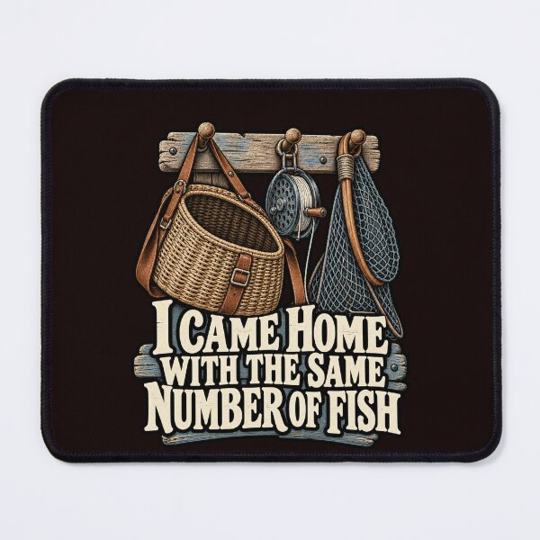 Item preview, Funny Fishing Fanatic I Came Home with the Same Number of Fish Fishing Quote Art Design designed and sold by fantasticdesign.