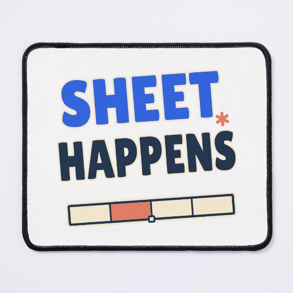 Item preview, Sheet Happens — Funny Spreadsheet Office Pun designed and sold by JLMWorks.