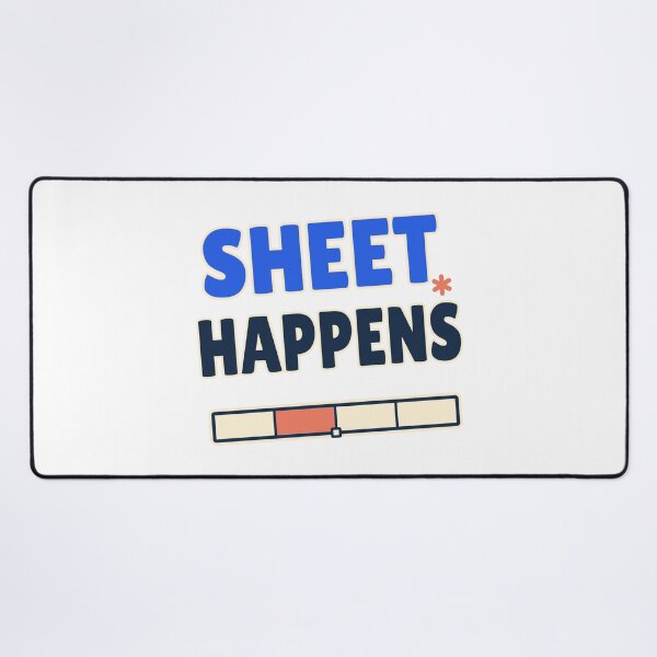 Item preview, Sheet Happens — Funny Spreadsheet Office Pun designed and sold by JLMWorks.