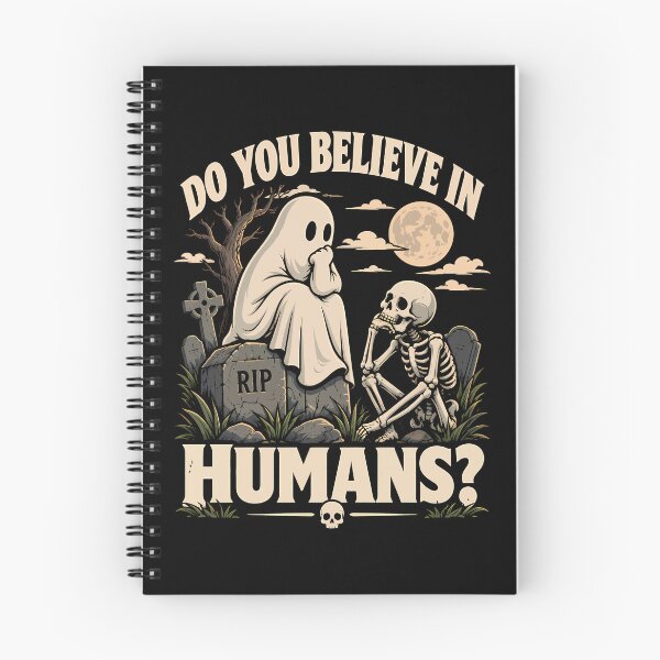 Item preview, Do You Believe in Humans? Ghost and Skeleton Halloween Design designed and sold by digijob.