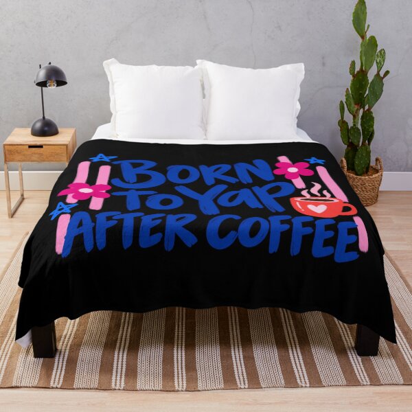 Item preview, Born to Yap After Coffee Bright Lettering designed and sold by AMICO77.