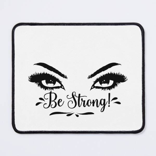 Item preview, Be Strong Beautiful Female Eyes Motivational Quote designed and sold by Sarah'sCreativeLab.