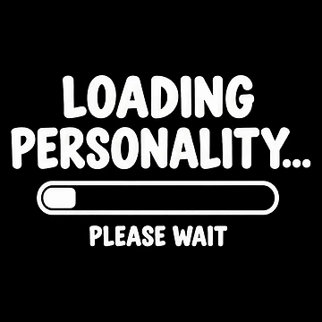 Artwork thumbnail, Loading Personality Please Wait Funny Introvert by RekiStyle