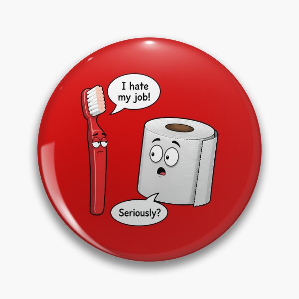 Item preview, I Hate My Job Seriously? Funny Toothbrush Toilet Paper designed and sold by andromeda-redd.