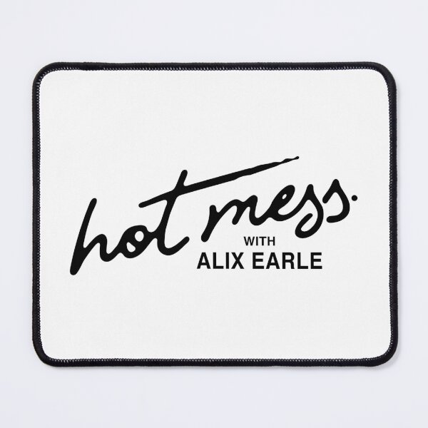 Item preview, Hot Mess With Alix Earle Merch Hot Mess designed and sold by lmegder.