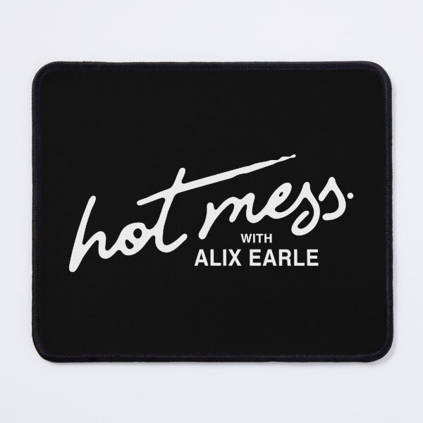 Item preview, Hot Mess With Alix Earle Merch Hot Mess designed and sold by lmegder.