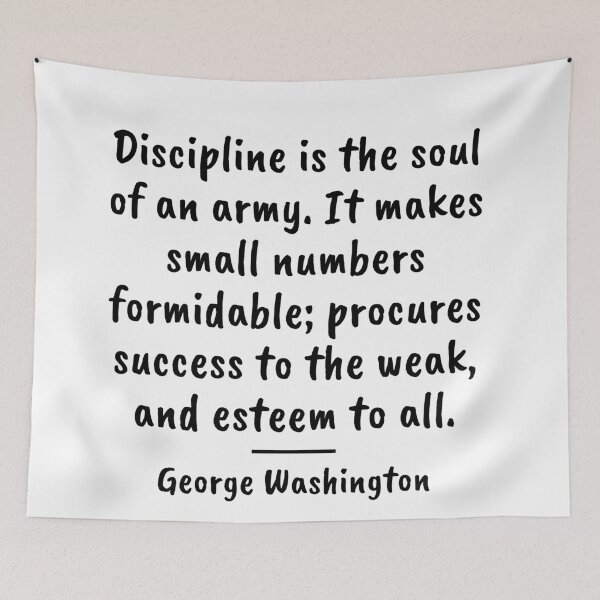 Item preview, Discipline Is the Soul of an Army - George Washington Quote designed and sold by 4ever-Undaunted.