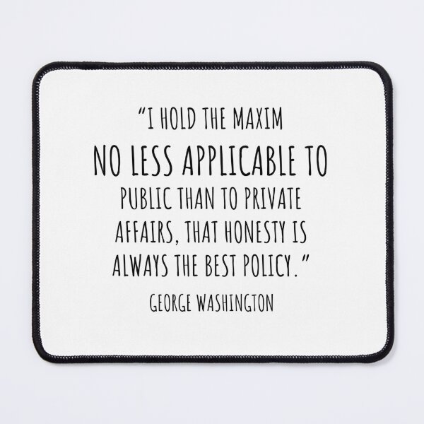 Item preview, Honesty Is Always the Best Policy - George Washington Quote designed and sold by 4ever-Undaunted.