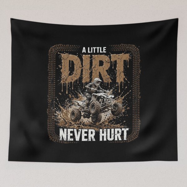 Item preview, A Little Dirt Never Hurt ATV Quad Biking Off Road Mud Riding designed and sold by Neon Bones Studio.