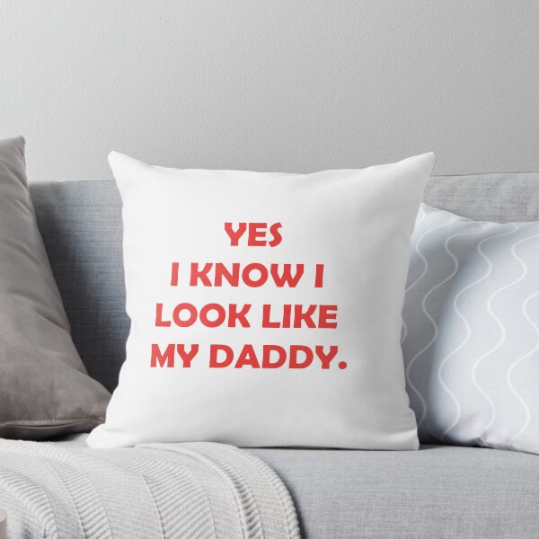Item preview, yes i know i look like my daddy designed and sold by Kasia1987t.