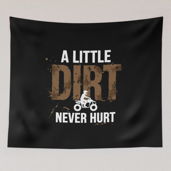 Item preview,  A Little Dirt Never Hurt ATV Quad Biking Off Road Mud Riding designed and sold by Neon Bones Studio.