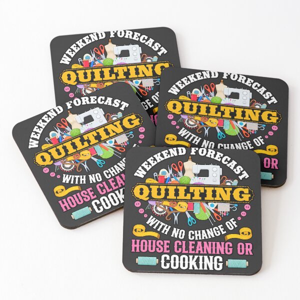 Item preview, Weekend Forecast Quilting No House Cleaning Or Cooking designed and sold by BUNNIES-EL.