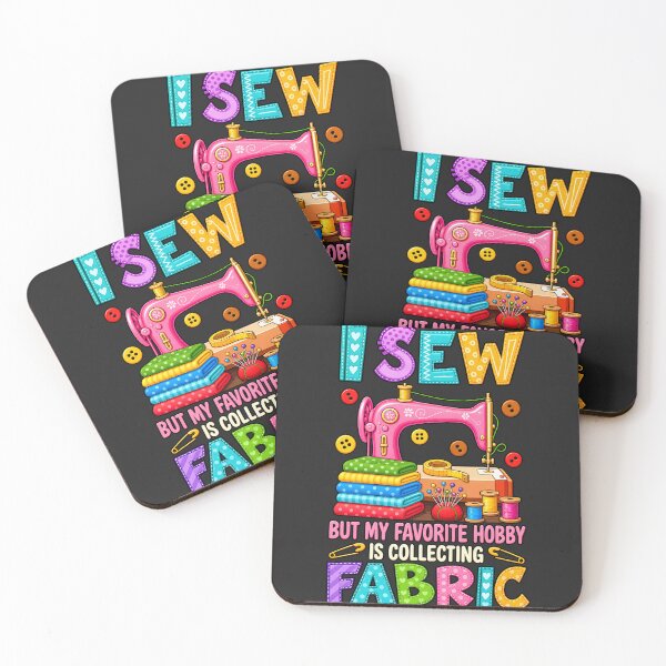 Item preview, I Sew But My Favorite Hobby Is Collecting Fabric Cute Sewing designed and sold by BUNNIES-EL.