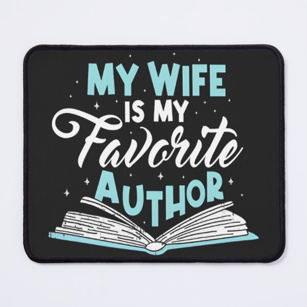 Item preview, My Wife Is My Favorite Author Cute Book Lover Husband designed and sold by BUNNIES-EL.