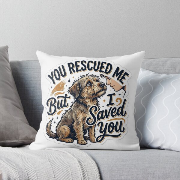 Item preview, You Rescued Me But I Saved You Rescue Dog Adoption designed and sold by Untamed Paws.