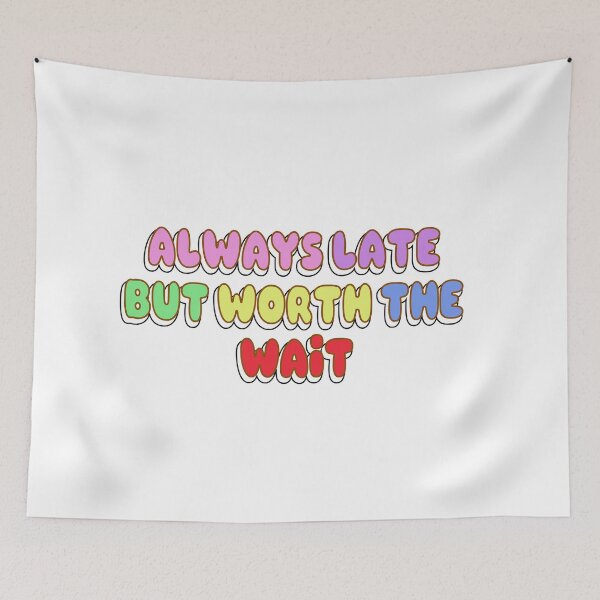 Item preview, Always Late But Worth the Wait Funny marshmallow Typography  designed and sold by Black María.