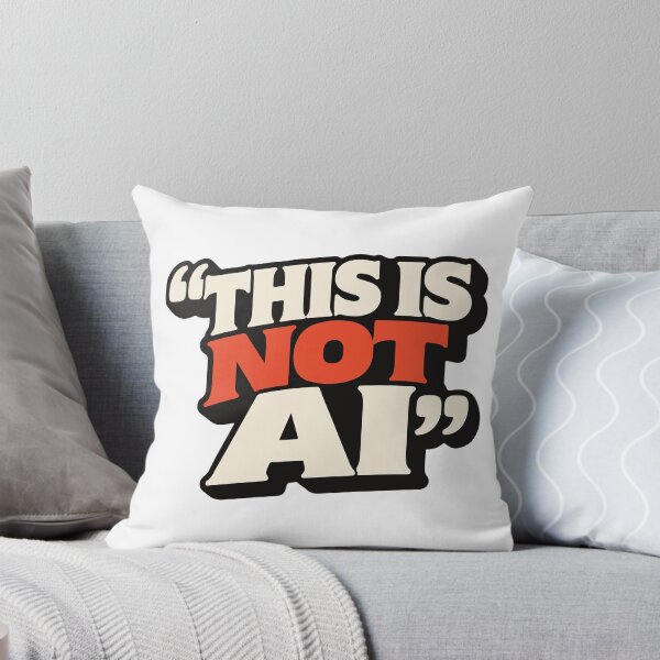 Item preview, This Is Not AI Funny Quote - Anti Artificial Intelligence  designed and sold by FemmePod.