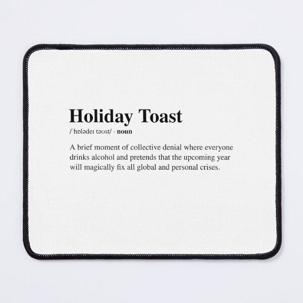 Item preview, Choliday toast - sarcastic definition designed and sold by I-dsgn.