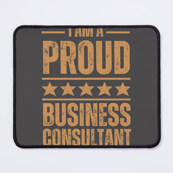 Item preview, I Am A Very Proud Business Consultant Inspirational Design designed and sold by Riote.