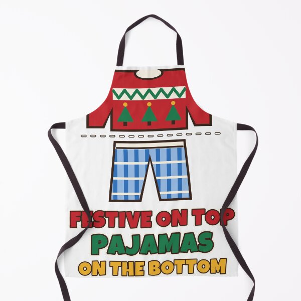 Item preview, Festive On Top Pajamas On The Bottom Funny Work From Home Christmas designed and sold by Bornprints.