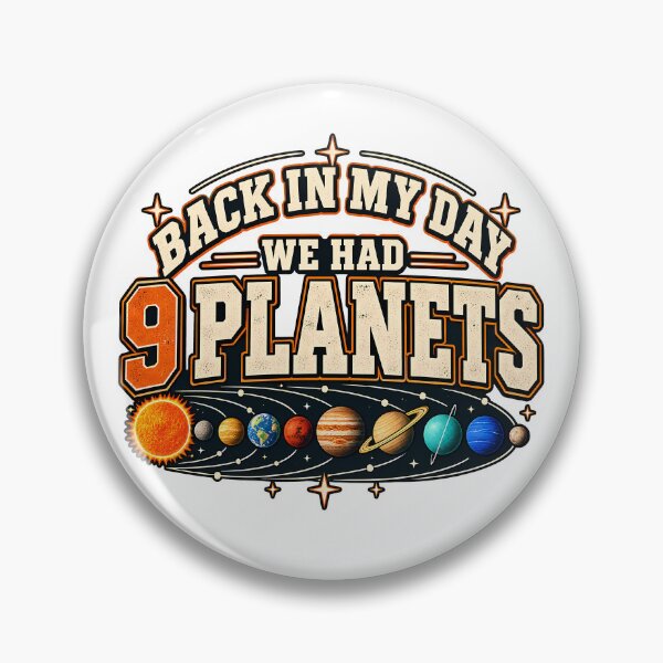 Item preview, Back In My Day We Had 9 Planets Funny Space Astronomy Science Pluto Lover Retro  designed and sold by Photo-Sphere101.