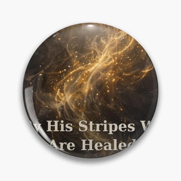 Item preview, By His Stripes We Are Healed - Isaiah 53:5 designed and sold by DatguyDan.
