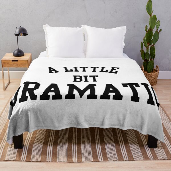 Item preview, A Little Bit Dramatic (Black Text) designed and sold by ModdiesColors.