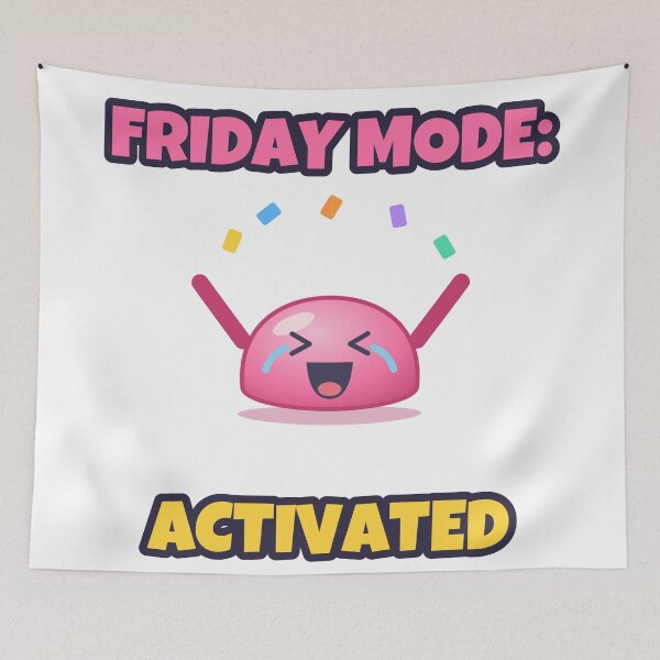 Item preview, Friday Mode Activated Party Blob designed and sold by byungmatlab.