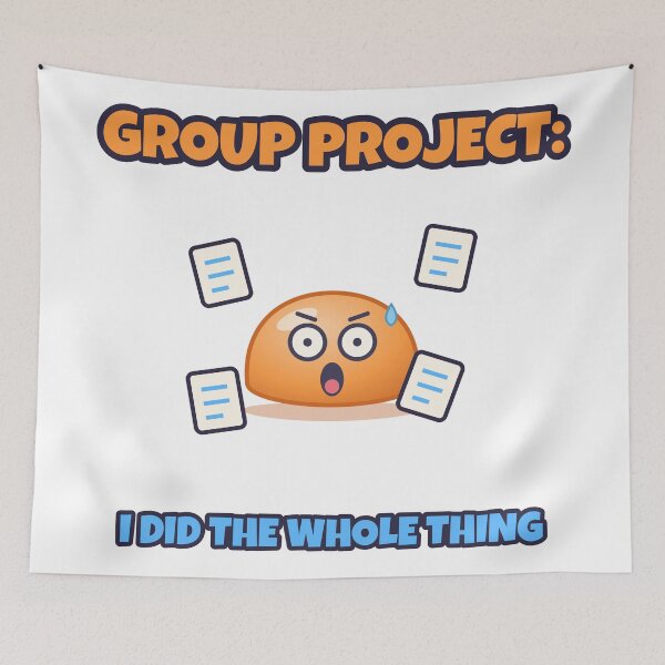 Item preview, Group Project I Did The Whole Thing Blob designed and sold by byungmatlab.