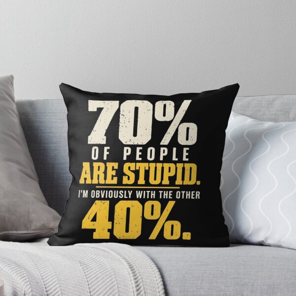 Item preview, 70 Percent of People Are Stupid Funny Math Joke designed and sold by haitrieuic96.