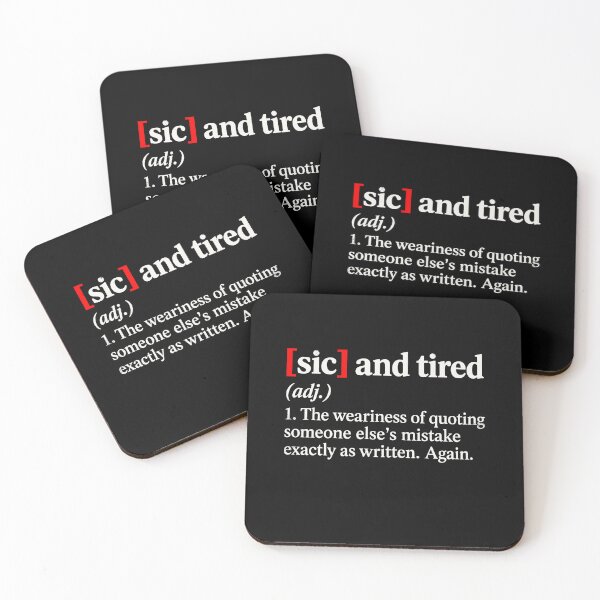 Item preview, Sic and Tired Editor Proofreader Grammar Joke designed and sold by danielliamgill.