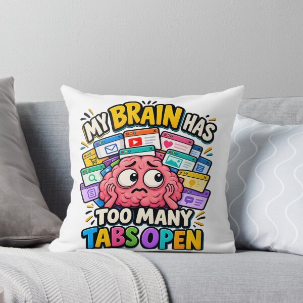 Item preview, My Brain Has Too Many Tabs Open Funny Overthinking Brain designed and sold by MinimalMotif.