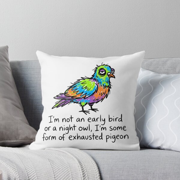 Item preview, Exhausted Pigeon Not an Early Bird Funny Art designed and sold by pattman.