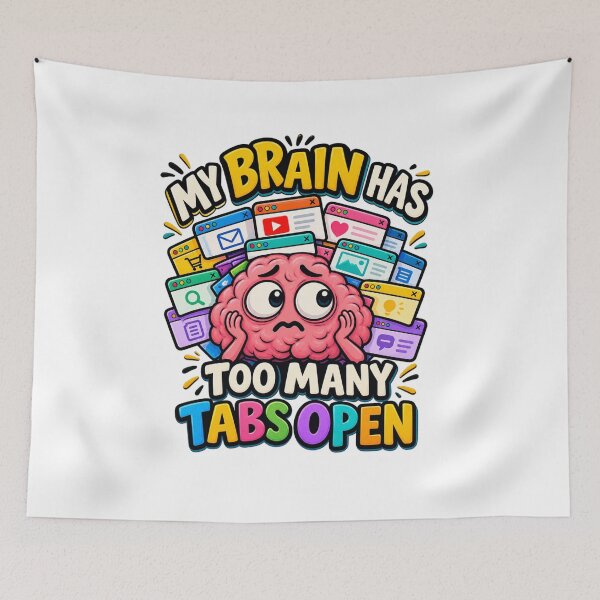 Item preview, My Brain Has Too Many Tabs Open Funny Overthinking Brain designed and sold by MinimalMotif.