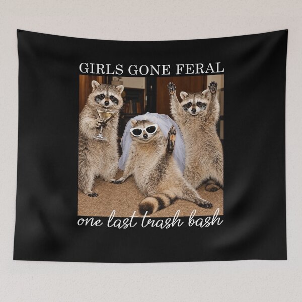 Item preview, Girls Gone Feral Raccoon meme designed and sold by ellapaintcoast.