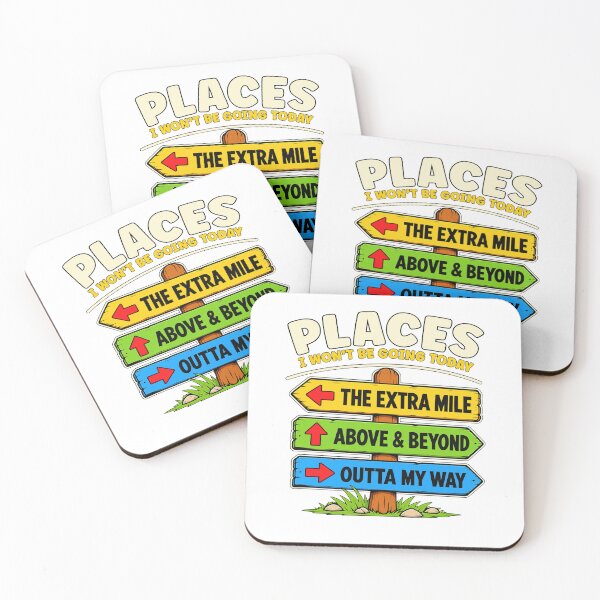 Item preview, Places I Won't Be Going Today Funny Sarcastic designed and sold by zuno-snax.