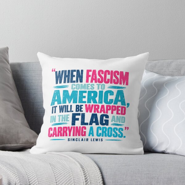 Item preview, When Fascism Comes To America, It Will Be Wrapped In The Flag And Carrying A Cross. Sinclair Lewis Anti Fascist Political Activism designed and sold by HumansStuck12.