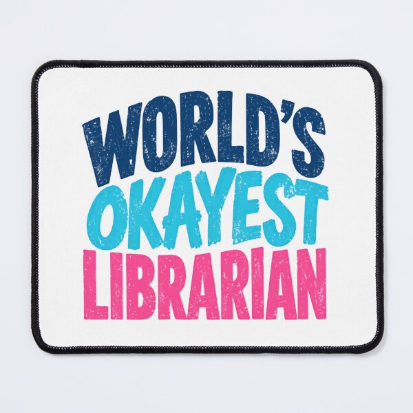 Item preview, World's Okayest Librarian Funny Library Staff Book Lover designed and sold by HumansStuck12.