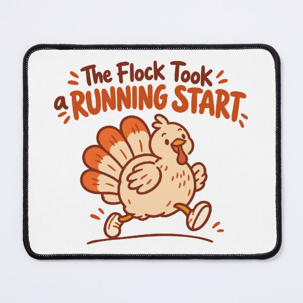 Item preview, The Flock Took a Running Start Cute Turkey Fun Run Humor designed and sold by ThreadQuirk.