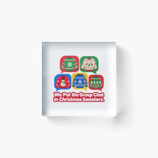 Item preview, We Put the Group Chat in Christmas Sweaters Funny Family Holiday Humor designed and sold by ThreadQuirk.