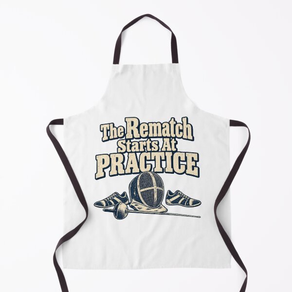 Item preview, The Rematch Starts At Practice Foil Fencing Vintage designed and sold by ThreadQuirk.