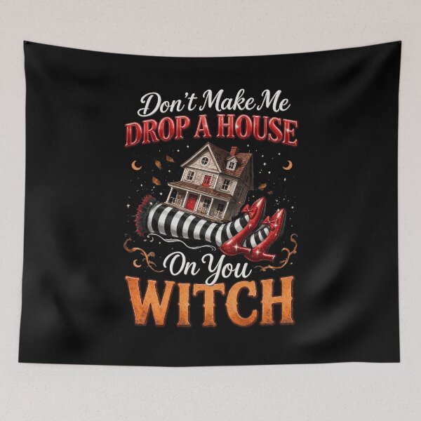 Item preview, Don’t Make Me Drop a House on You Witch – Women Halloween designed and sold by Printed Mistakes.