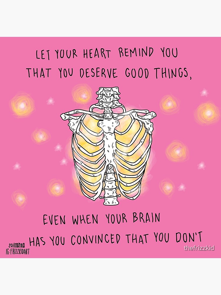 you-deserve-good-things-poster-by-thefrizzkid-redbubble