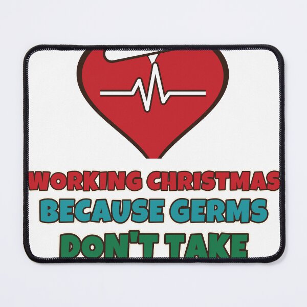 Item preview, Working Christmas Because Germs Don't Take Holidays Funny Nurse Christmas designed and sold by Bornprints.