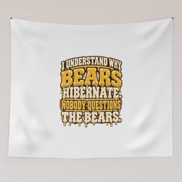 Item preview, I Understand Why Bears Hibernate - Funny Dripping Honey Typography Design designed and sold by ZayCreates.